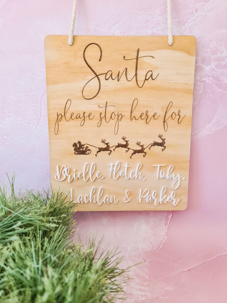 Santa Stop Here for......